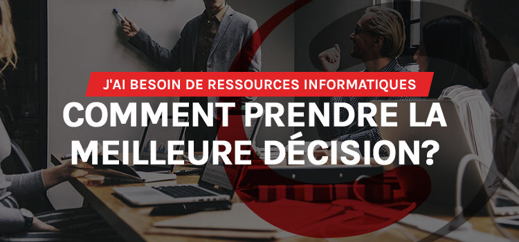 I need IT resources – how do I take a decision safely?